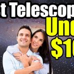 Best Telescope Under $100