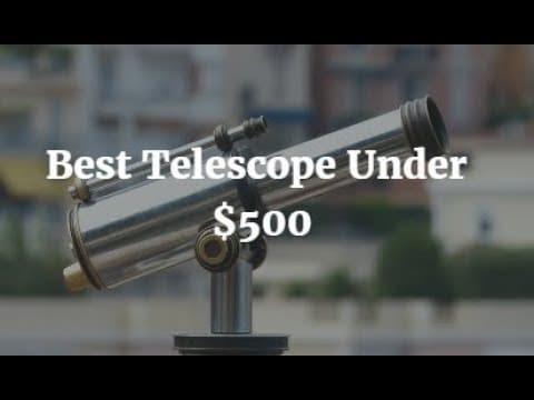 Best Telescope Under 500